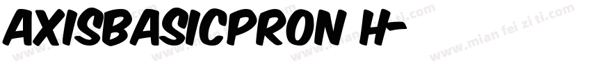 AxisBasicProN H字体转换